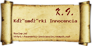 Késmárki Innocencia névjegykártya